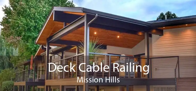 Deck Cable Railing Mission Hills