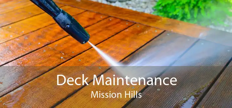 Deck Maintenance Mission Hills